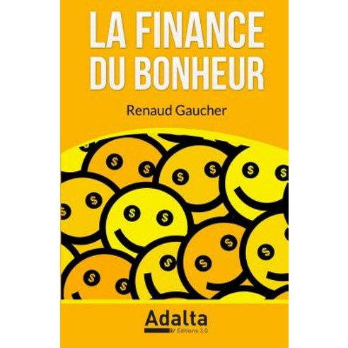 La Finance Du Bonheur Paperback, Adalta Media