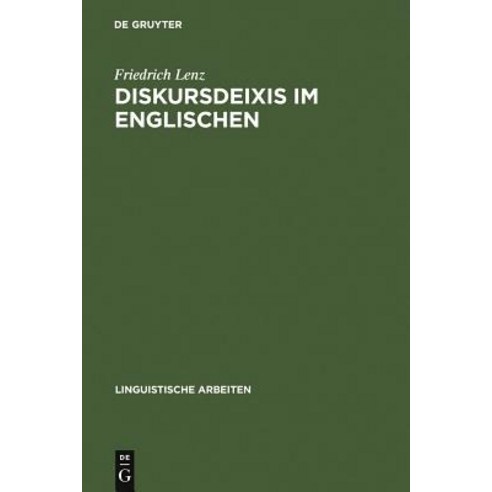 Diskursdeixis Im Englischen Hardcover, de Gruyter