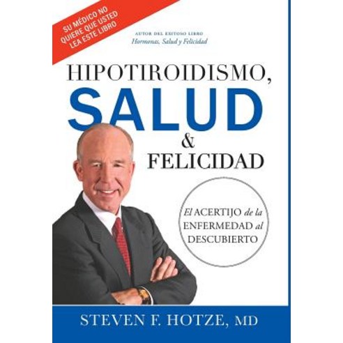 Hipotiroidismo Salud & Felicidad Hardcover, Advantage Media Group