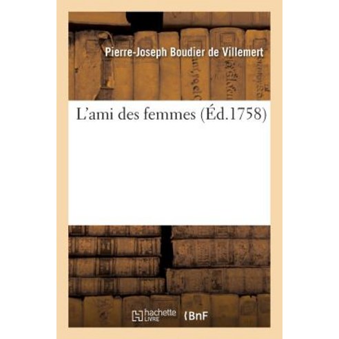 L''Ami Des Femmes Paperback, Hachette Livre - Bnf