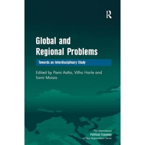Global and Regional Problems: Towards an Interdisciplinary Study Hardcover, Routledge