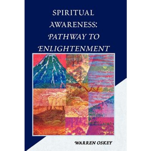 Spiritual Awareness: Pathway to Enlightenment Hardcover, Xlibris Corporation
