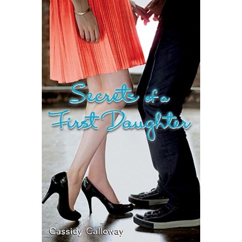 Secrets of a First Daughter, HarperCollins