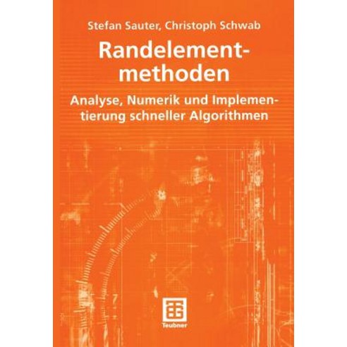 Randelementmethoden: Analyse Numerik Und Implementierung Schneller Algorithmen Paperback, Vieweg+teubner Verlag