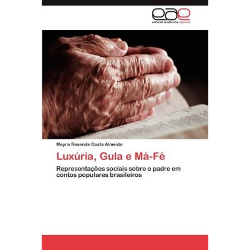 Luxuria Gula E Ma-Fe Paperback, Eae Editorial Academia Espanola