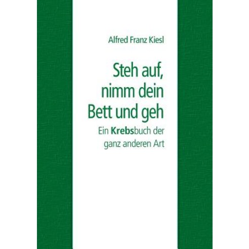 Steh Auf Nimm Dein Bett Und Geh Paperback, Books on Demand