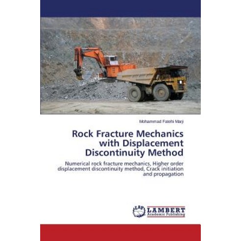 Rock Fracture Mechanics with Displacement Discontinuity Method Paperback, LAP Lambert Academic Publishing