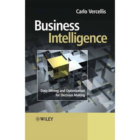 Business Intelligence: Data Mining and Optimization for Decision Making Hardcover, Wiley