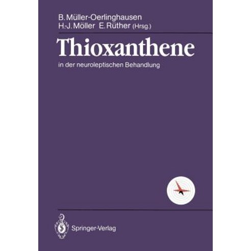 Thioxanthene: In Der Neuroleptischen Behandlung Paperback, Springer