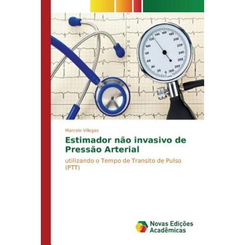 Estimador Nao Invasivo de Pressao Arterial Paperback, Novas Edicoes Academicas