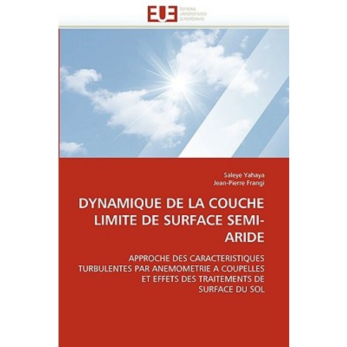 Dynamique de La Couche Limite de Surface Semi-Aride Paperback, Univ Europeenne