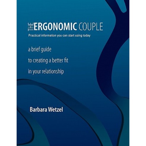 The Ergonomic Couple Paperback, Goldstein Press