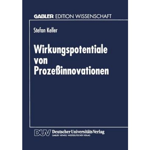 Wirkungspotentiale Von Prozeinnovationen Paperback, Deutscher Universitatsverlag
