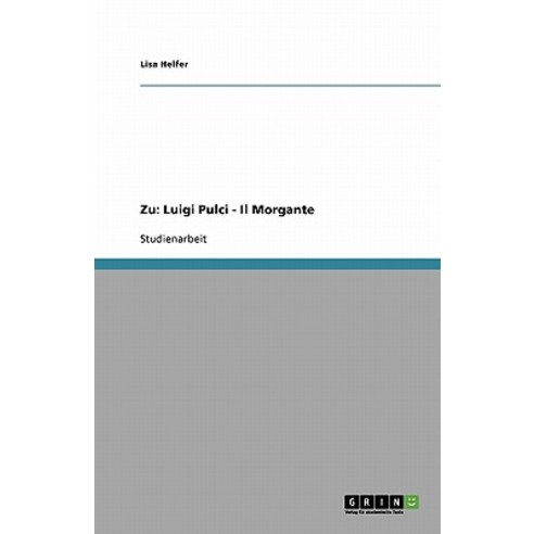 Zu: Luigi Pulci - Il Morgante Paperback, Grin Publishing