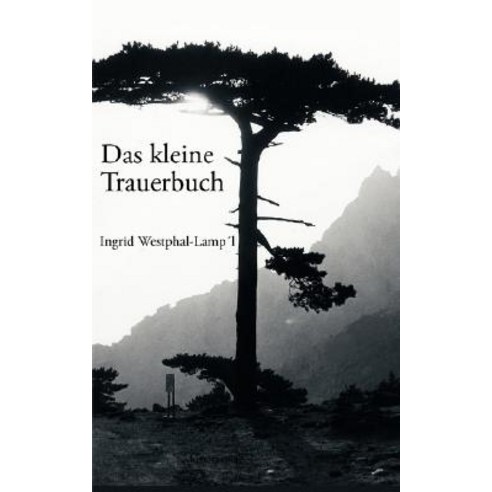 Das Kleine Trauerbuch Paperback, Books on Demand