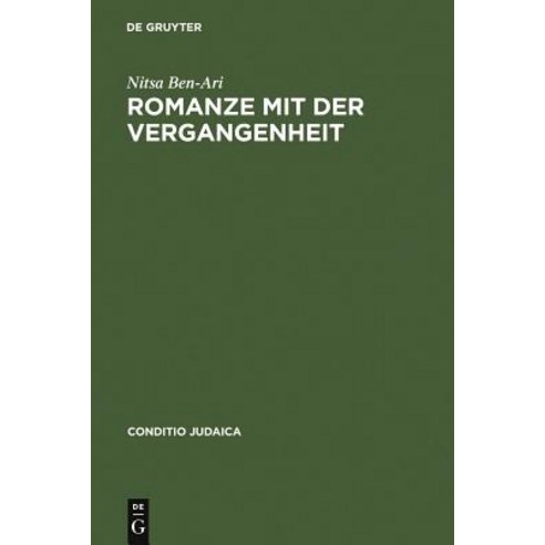 Romanze Mit Der Vergangenheit Hardcover, de Gruyter