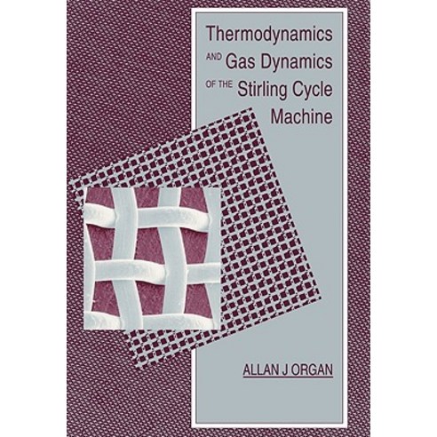 Thermodynamics and Gas Dynamics of the Stirling Cycle Machine Paperback, Cambridge University Press