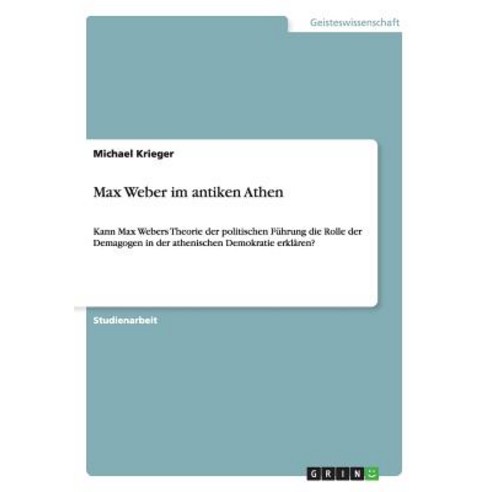 Max Weber Im Antiken Athen Paperback, Grin Publishing