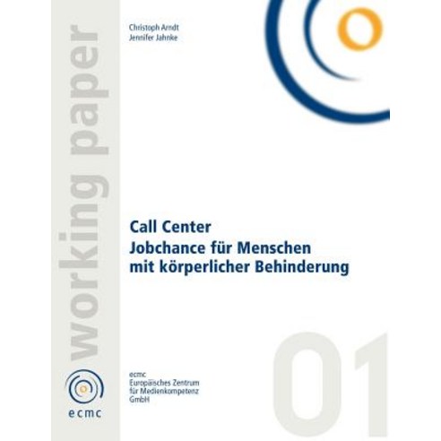Call Center. Jobchance Fur Menschen Mit Behinderung Paperback, Books on Demand