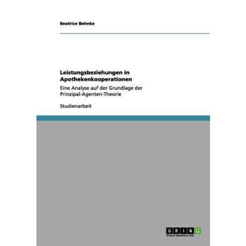 Leistungsbeziehungen in Apothekenkooperationen Paperback, Grin Verlag Gmbh