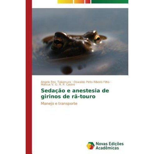 Sedacao E Anestesia de Girinos de Ra-Touro Paperback, Novas Edicoes Academicas