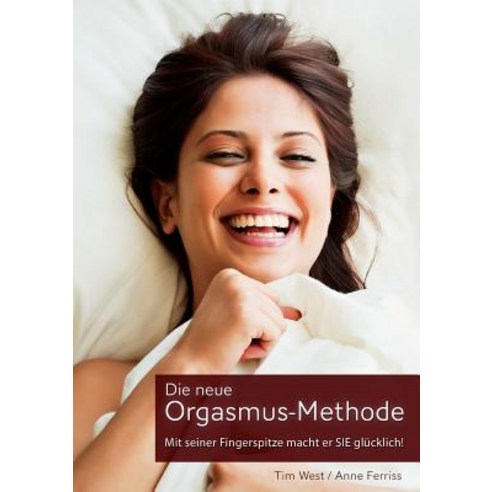 Die Neue Orgasmus-Methode Paperback, Books on Demand