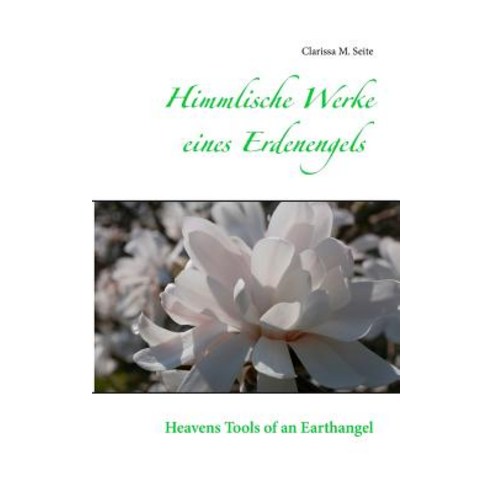 Himmlische Werke Eines Erdenengels Paperback, Books on Demand