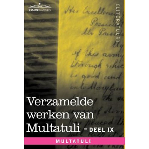 Verzamelde Werken Van Multatuli (in 10 Delen) - Deel IX - Ideen - Zevende Bundel Hardcover, Cosimo Klassiek