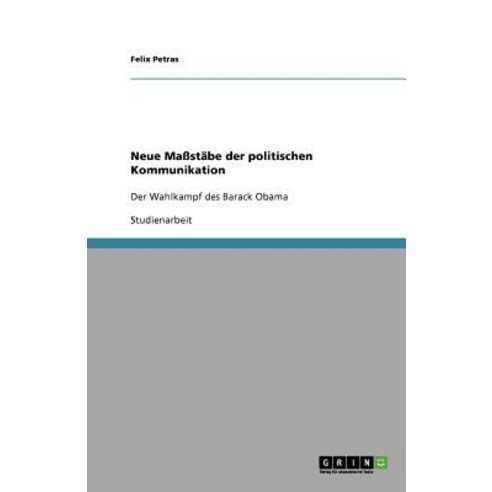 Neue Massstabe Der Politischen Kommunikation Paperback, Grin Verlag Gmbh