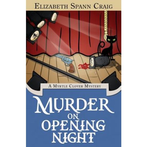 Murder on Opening Night: A Myrtle Clover Cozy Mystery Paperback, Elizabeth Spann Craig