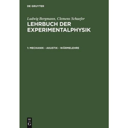 Mechanik - Akustik - Warmelehre Hardcover, de Gruyter