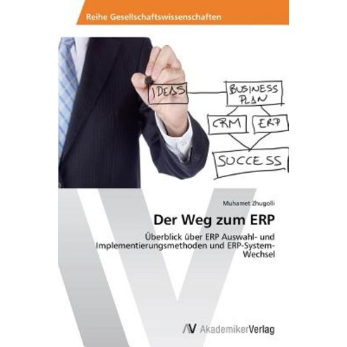 Der Weg Zum Erp Paperback, AV Akademikerverlag