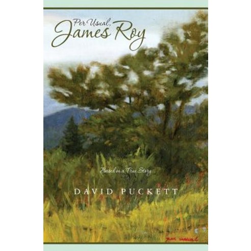 Per Usual James Roy: Based on a True Story Paperback, Booksurge Publishing