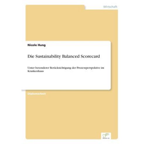 Die Sustainability Balanced Scorecard Paperback, Diplom.de