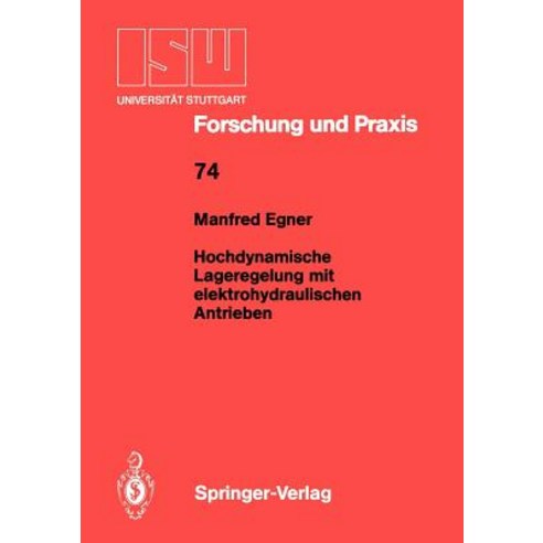 Hochdynamische Lageregelung Mit Elektrohydraulischen Antrieben Paperback, Springer