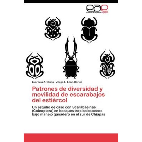 Patrones de Diversidad y Movilidad de Escarabajos del Estiercol Paperback, Eae Editorial Academia Espanola