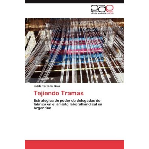 Tejiendo Tramas Paperback, Eae Editorial Academia Espanola