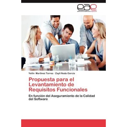 Propuesta Para El Levantamiento de Requisitos Funcionales Paperback, Eae Editorial Academia Espanola