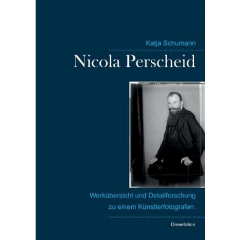 Nicola Perscheid (1864 - 1930). Paperback, Books on Demand