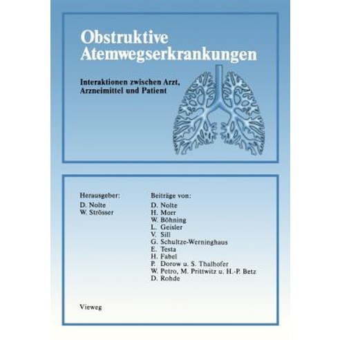 Obstruktive Atemwegserkrankungen: Interaktionen Zwischen Arzt Arzneimittel Und Patient Paperback, Vieweg+teubner Verlag