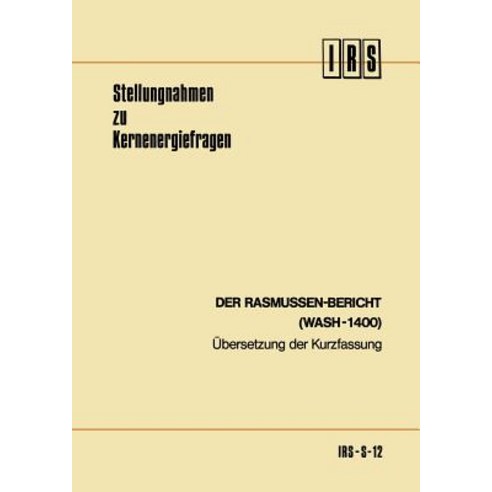 Der Rasmussen-Bericht (Wash-1400): Ubersetzung Der Kurzfassung Paperback, Springer