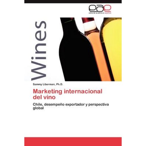 Marketing Internacional del Vino Paperback, Eae Editorial Academia Espanola