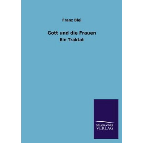 Gott Und Die Frauen Paperback, Salzwasser-Verlag Gmbh