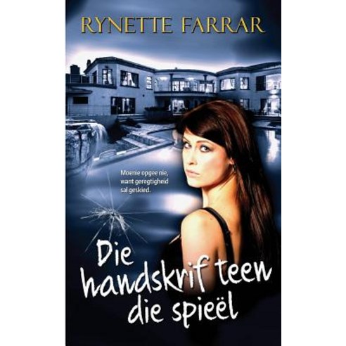 Die Handskrif Teen Die Spieel Paperback, Rynette Farrar