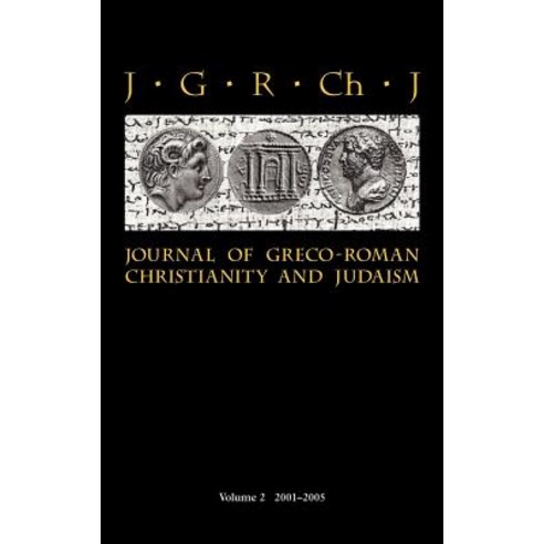 Journal of Greco-Roman Christianity and Judaism 2 (2001-2005) Hardcover, Sheffield Phoenix Press Ltd