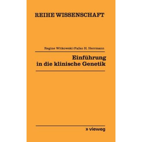 Einfuhrung in Die Klinische Genetik Paperback, Vieweg+teubner Verlag
