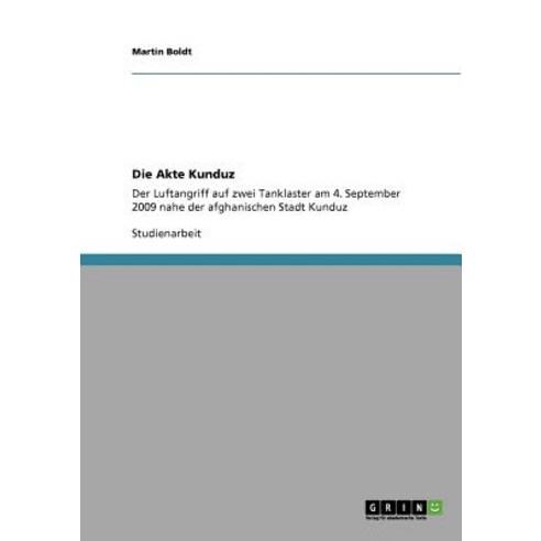 Die Akte Kunduz Paperback, Grin Publishing