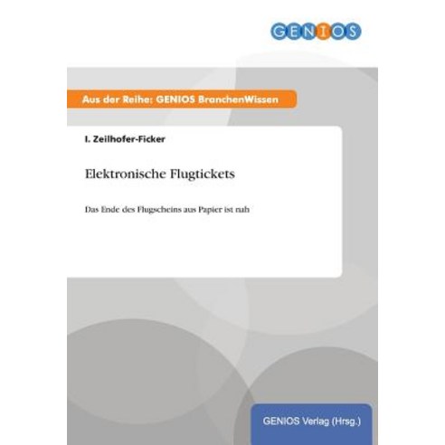Elektronische Flugtickets Paperback, Gbi-Genios Verlag