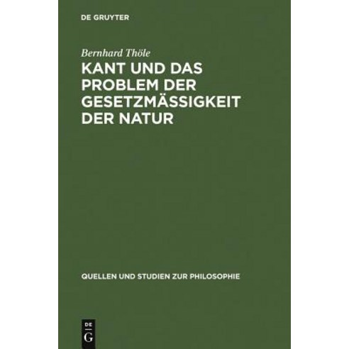 Kant Und Das Problem Der Gesetzmaigkeit Der Natur Hardcover, de Gruyter