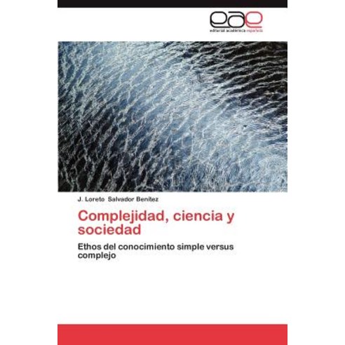 Complejidad Ciencia y Sociedad Paperback, Eae Editorial Academia Espanola